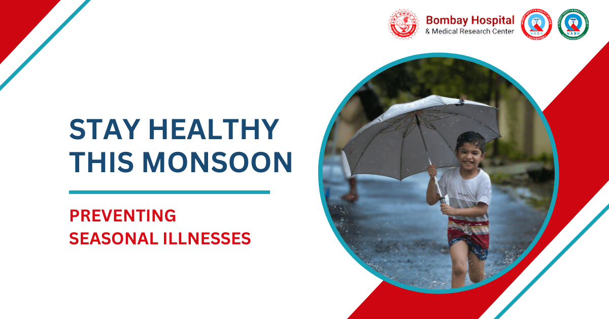 Stay Healthy This Monsoon